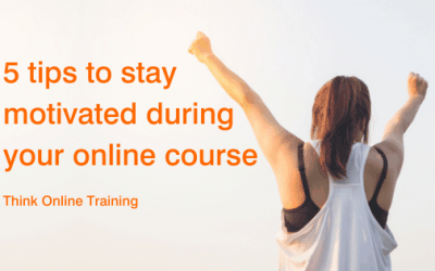 5 Top Tips To Stay Motivated During Your Online Course
