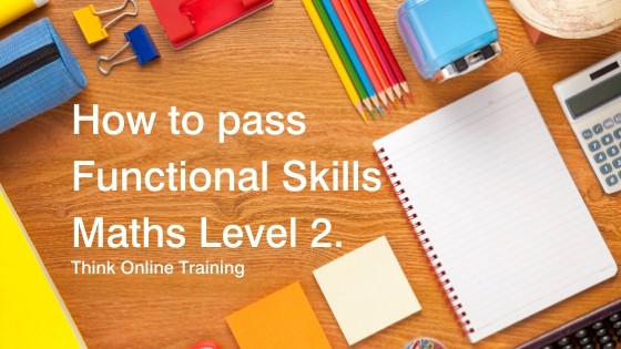 How to pass Functional Skills Maths Level 2